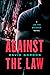 Against the Law (Joe the Bouncer #3)