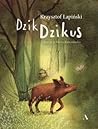 Dzik dzikus by Krzysztof Łapiński