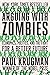 Arguing with Zombies: Economics, Politics, and the Fight for a Better Future
