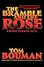 The Bramble and the Rose: A Henry Farrell Novel