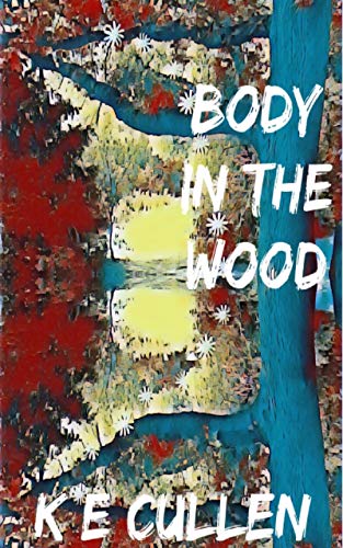 Body in the Wood (Rachel Cooper Series Book 1)
