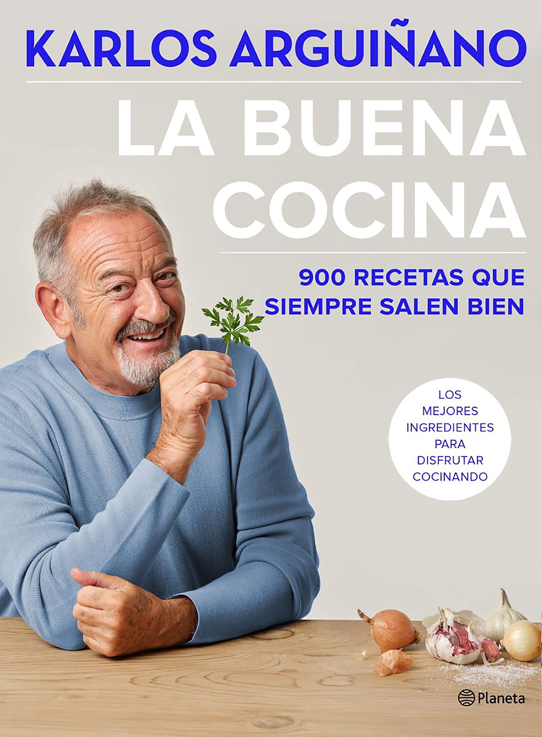 La buena cocina: 900 recetas que siempre salen bien (Planeta Cocina) (Spanish Edition)
