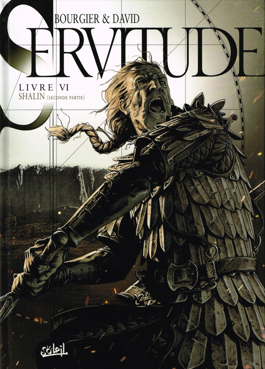 Servitude, Livre VI : Shalin (Seconde partie)