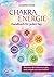 Das Chakra-Energie-Handbuch...