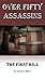 Over Fifty Assassins: The F...