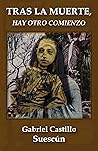 Tras la muerte, hay otro comienzo (Spanish Edition) Tras la muerte, hay otro comienzo (Spanish Edition)