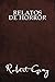Relatos de horror by Robert Gray