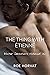 The Thing With Étienne (Wal...