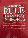 Saint Benedict's Rule for Fair Play in Sports