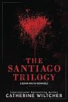 The Santiago Trilogy