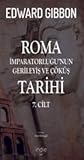 Roma İmparatorluğu’nun Gerileyiş ve Çöküş Tarihi - 7. Cilt (The Decline and Fall of the Roman Empire #7)