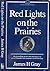 Red Lights on the Prairies