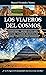 Los viajeros del cosmos: ¿Y si el origen de la humanidad estuviera en las estrellas? (Enigma) (Spanish Edition)