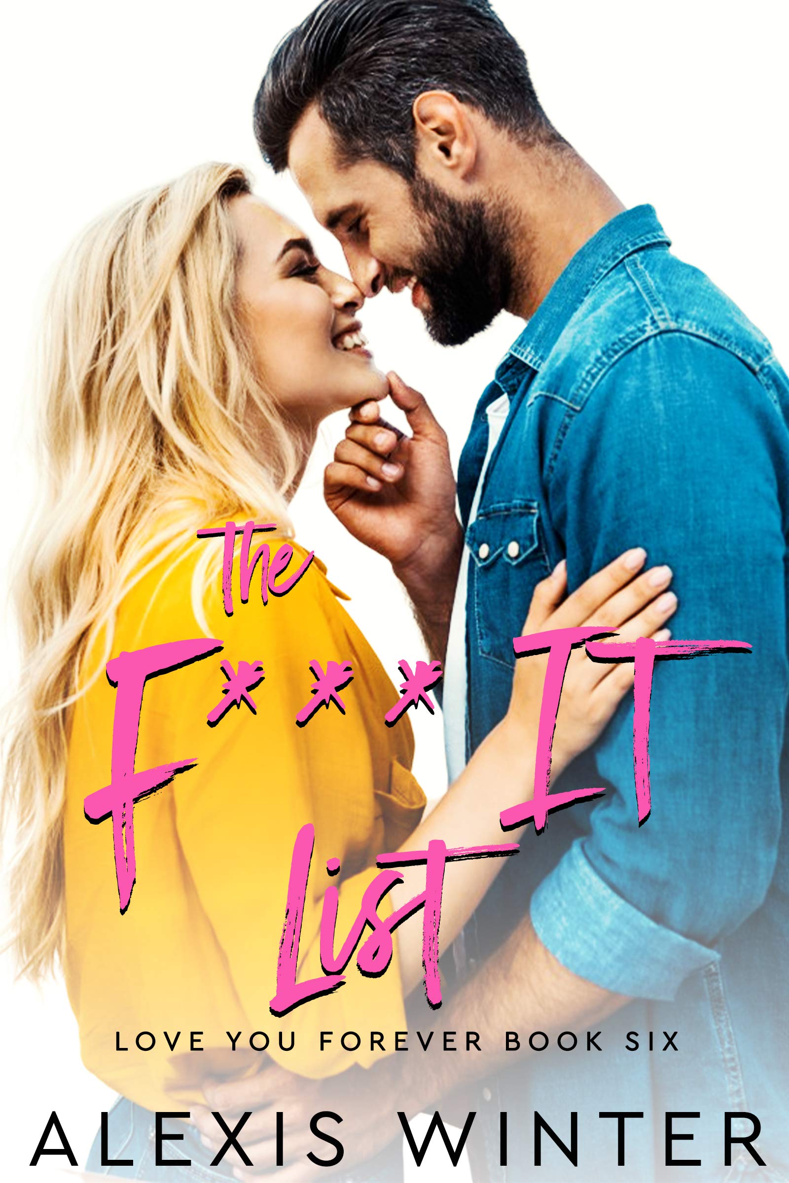 The F It List (Love You Forever, #6)
