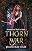 Thorn War (Prisoners of the...