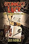 Beginner's Luck by L.R. Gould