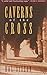 Caverns of the Cross by Hal Sisson
