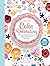 Creative Cake Decorating: A Step-by-Step Guide to Baking & Decorating Gorgeous Cakes, Cupcakes, Cookies & More