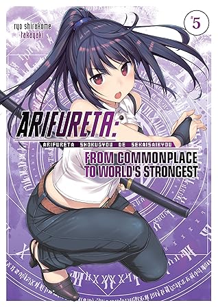 Arifureta: From Commonplace to World’s Strongest, Volume 5