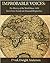 Improbable Voices: A History of the World Since 1450 Seen From Twenty-Six Unusual Perspectives