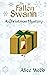 The Fallen Swann: A Christmas Mystery (Alma Easter Christmas Mysteries Book 4)