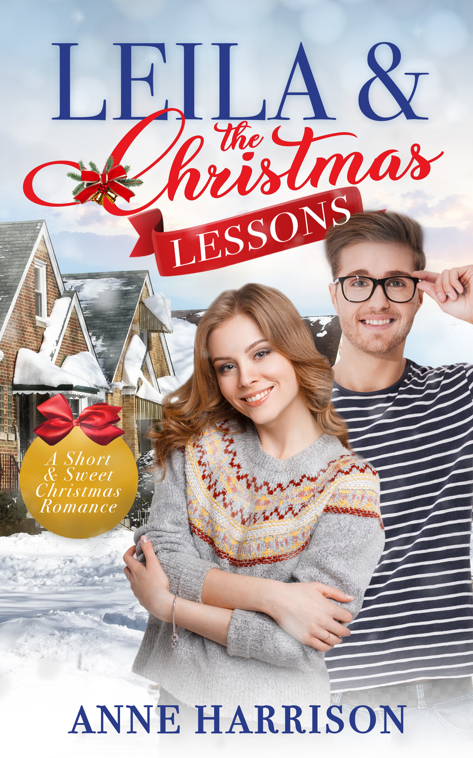 Leila and the Christmas Lessons (A Short & Sweet Christmas Romance Book 4)