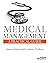 Medical Management: A Practical Guide