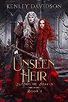 The Unseen Heir by Kenley Davidson