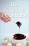 The Ganache Cookb...