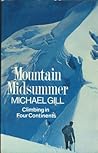Mountain midsummer: Climbing in four continents Mountain midsummer: Climbing in four continents