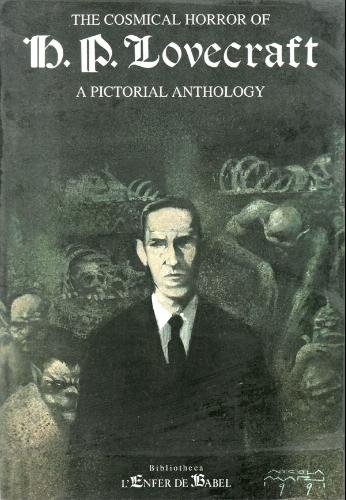 The Cosmical Horror of H. P. Lovecraft : A Pictorial Anthology (Paperback)