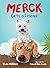 Merck Gets a Friend by Vicki Milliken