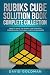Rubik's Cube Solution Book Complete Collection: How to Solve the Rubik's Cube Faster for Kids + Speedsolving the Rubik's Cube for Beginners (Rubiks Cube Solution Book for Kids)
