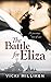 The Battle for Eliza