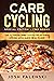 Carb Cycling: Special Editi...