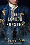 The London Monster by Donna  Scott