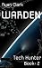 Warden (Tech Hunter Book 2)