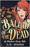 Ballad of the Dead: A Modern Fairy Tale