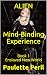 ALIEN Mind-Binding Experien...
