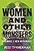 Women and Other Monsters: Building a New Mythology