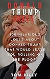 DONALD TRUMP JOKES