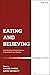 Eating and Believing: Interdisciplinary Perspectives on Vegetarianism and Theology