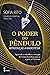 O Poder do Pêndulo by Sofia Rito