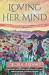 Loving Her Mind: ...