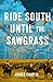 Ride South Until the Sawgrass by James  Chapin