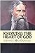 Knowing the Heart of God by George MacDonald