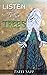 Listen to the Trees (Tree-Hugger Series)