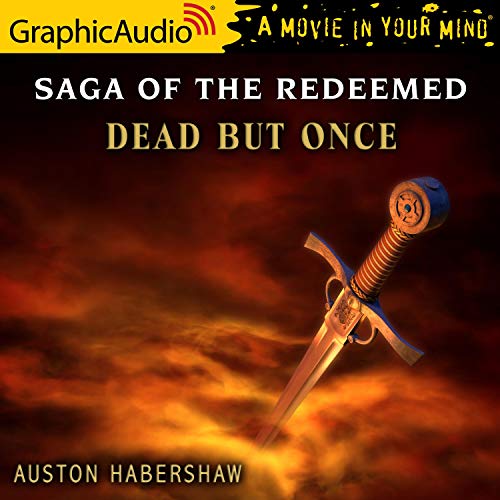 Dead But Once (Saga of the Redeemed, #3)