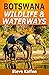 Botswana Wildlife & Waterways