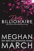 Dirty Billionaire (The Dirty Billionaire Trilogy, #1) 